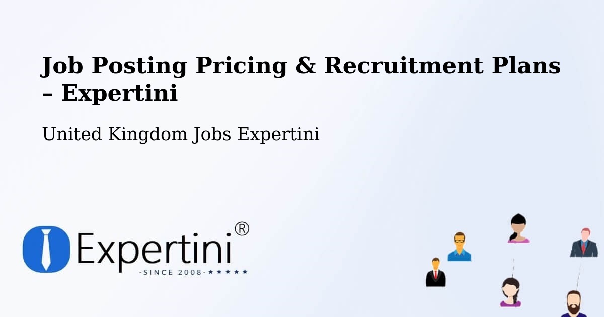 Job Posting Pricing & Recruitment Plans – Tonbridge - Tonbridge, United Kingdom Jobs Expertini